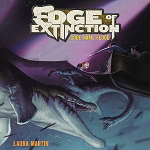 Code Name Flood: Edge of Extinction, Book 2