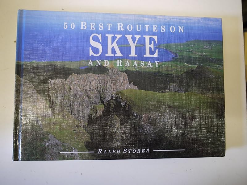 50 Best Routes on Skye and Raasay by Ralph Storer