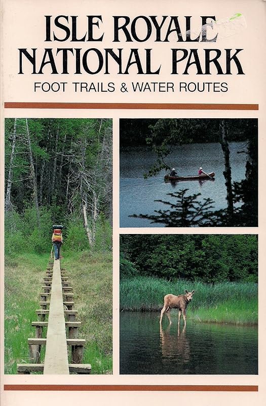 Isle Royale National Park: Foot trails & water routes by Jim DuFresne