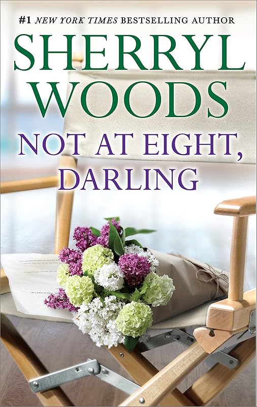 Not at Eight, Darling by Sherryl Woods