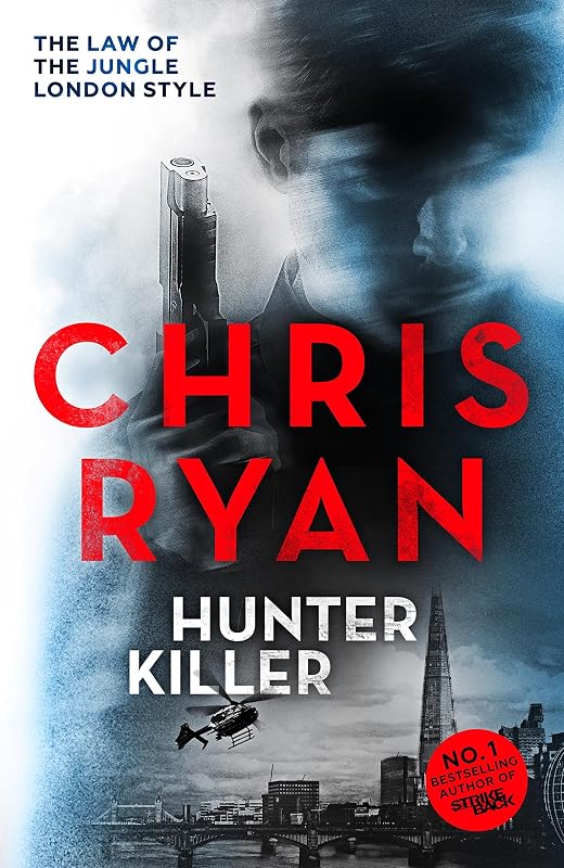 Hunter Killer: Danny Black Thriller 2 by Chris Ryan