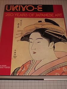 Ukiyo-E: 250 Years of Japanese Art (English and Italian Edition) by Roni Neuer