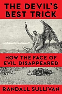 The Devil's Best Trick by Randall Sullivan