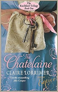 The Chatelaine: Number 1 in series (Rochford Trilogy)