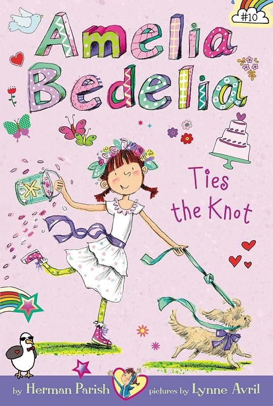 Amelia Bedelia Chapter Book #10: Amelia Bedelia Ties the Knot by Herman Parish
