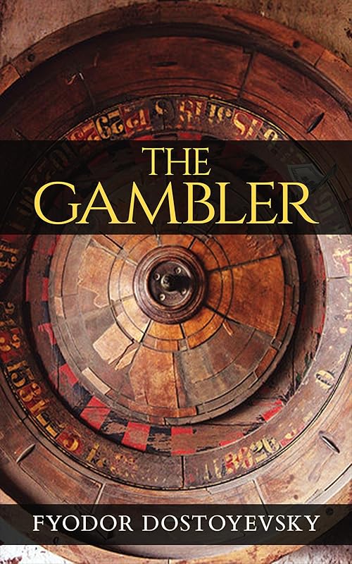 The Gambler (Illustrated) by Fyodor Dostoyevsky