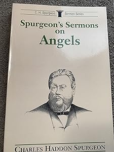 Spurgeon's Sermons on Angels (C.H. Spurgeon Sermon Series)