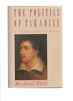 The Politics of Paradise: A Vindication of Byron