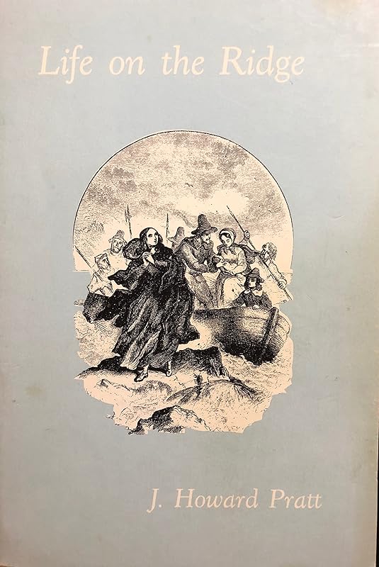 Life on the Ridge by J. Howard Pratt