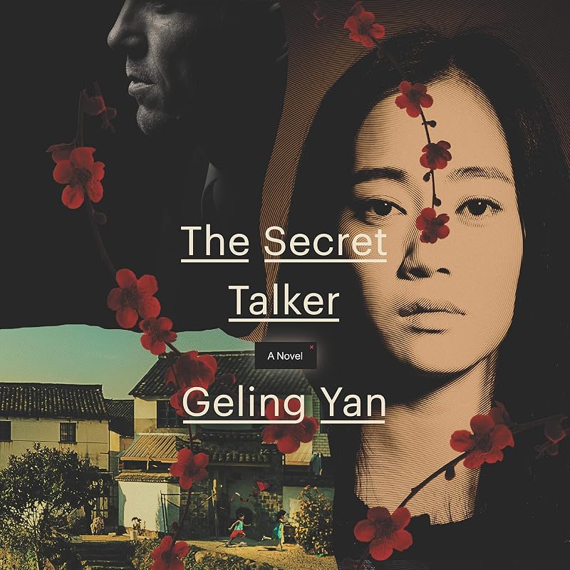 The Secret Talker: A Novel by Geling Yan