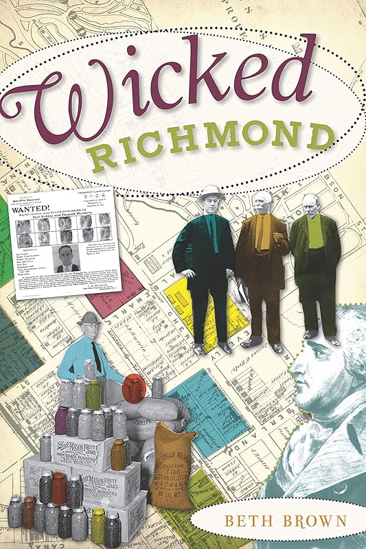 Wicked Richmond by Beth Brown