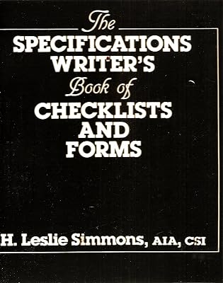 The Specifications Writer's Book of Checklists and Forms