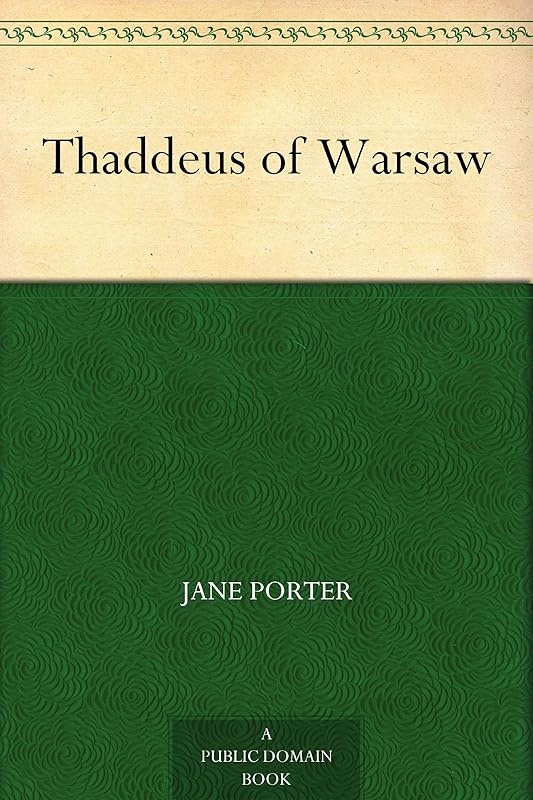 Thaddeus of Warsaw by Jane Porter