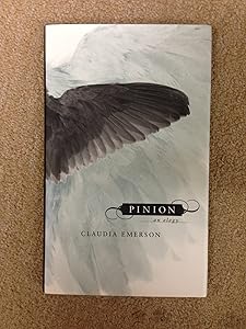 Pinion: An Elegy (Southern Messenger Poets) by Claudia Emerson