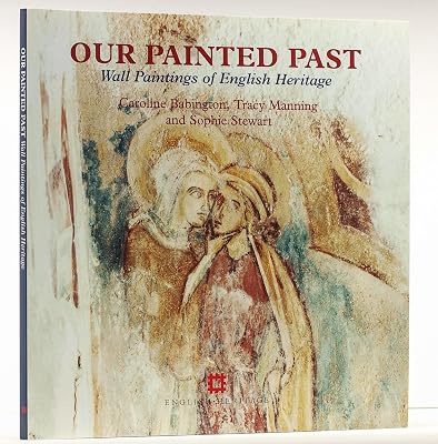 Our Painted Past: Wall Paintings of English Heritage