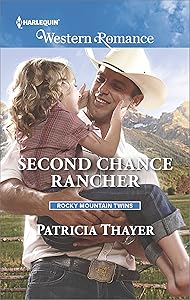 Second Chance Rancher (Rocky Mountain Twins Book 2)