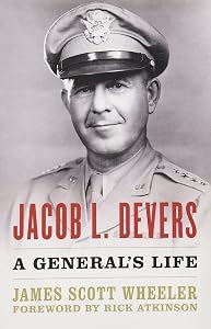 Jacob L. Devers: A General's Life (American Warrior Series) by James Scott Wheeler