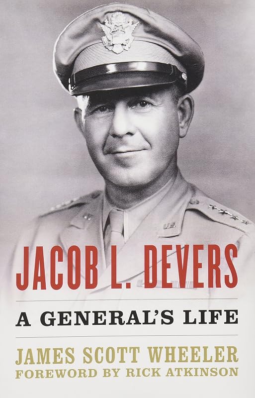 Jacob L. Devers: A General's Life (American Warrior Series) by James Scott Wheeler