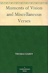 Moments of Vision and Miscellaneous Verses