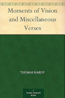 Moments of Vision and Miscellaneous Verses