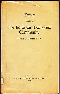 Treaty establishing the European Economic Community, Rome, 25 March 1957