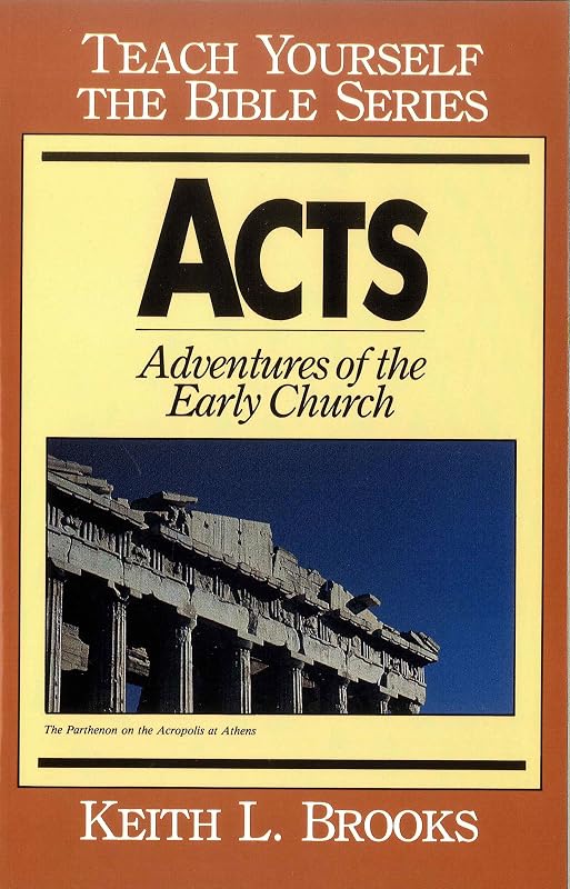 Acts: Adventures of the Early Church (Teach Yourself the Bible) by Keith L. Brooks