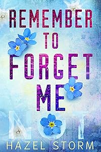 Remember to Forget Me (Too Lost to Love Book 1)