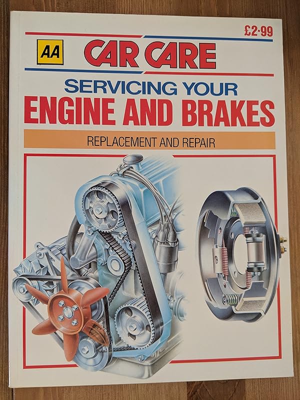 Car Care: Servicing Engine and Brake by Unknown