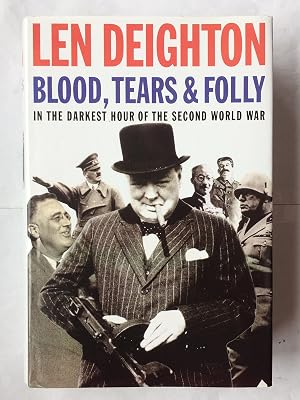 Blood, Tears and Folly: An Objective Look at World War II