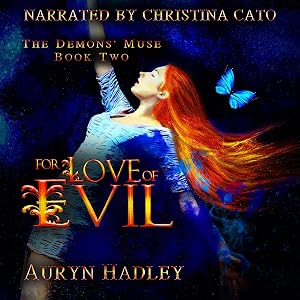 For Love of Evil: The Demons' Muse, Book 2 by Auryn Hadley