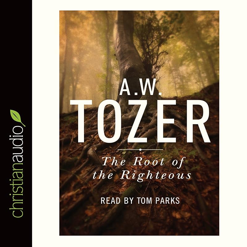 The Root of the Righteous by Tom Parks
