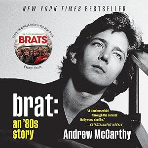 Brat: An '80s Story by Andrew McCarthy