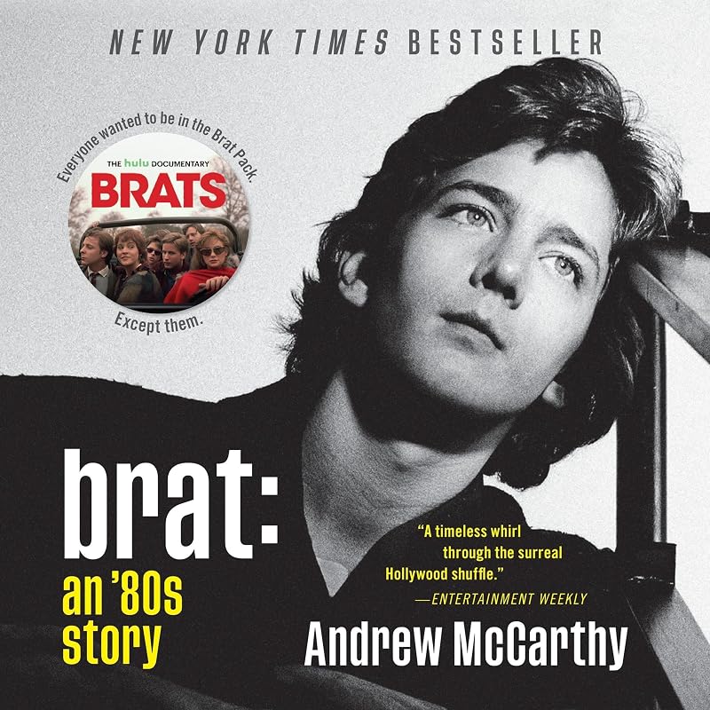 Brat: An '80s Story by Andrew McCarthy