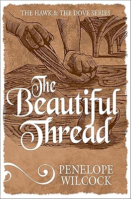 The Beautiful Thread (The Hawk and the Dove Book 8)