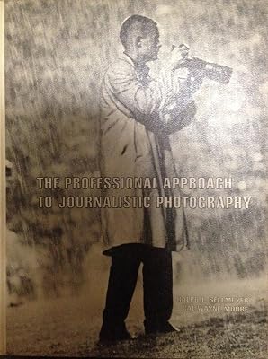 The Professional Approach to Journalistic Photography