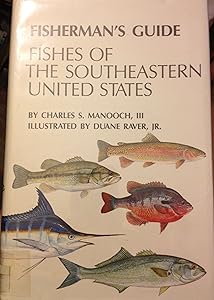 Fisherman's Guide: Fishes of the Southeastern United States by Charles S. Manooch