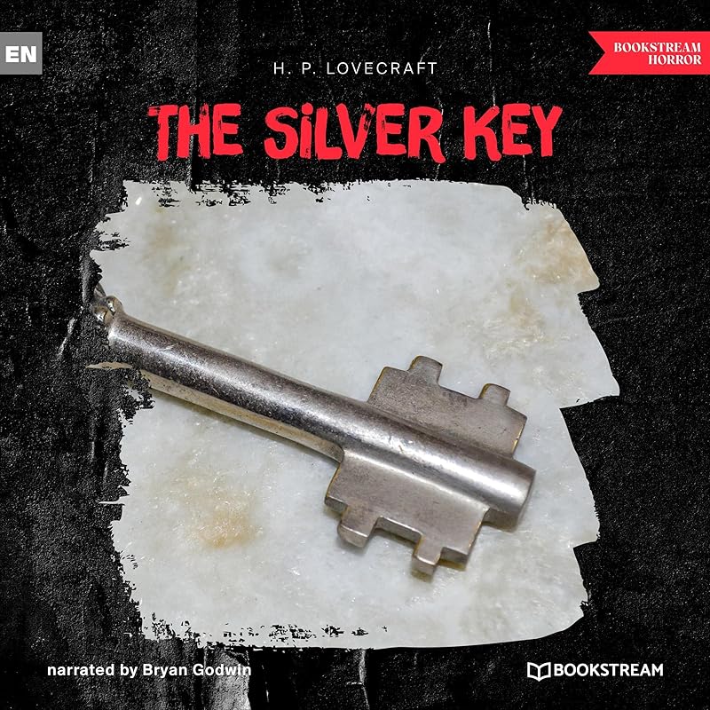 The Silver Key by Howard Phillips Lovecraft