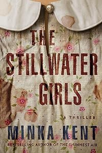 The Stillwater Girls by Minka Kent