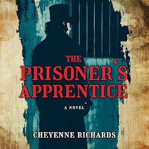 The Prisoner's Apprentice by Cheyenne Richards