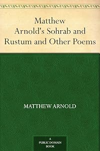 Matthew Arnold's Sohrab and Rustum and Other Poems
