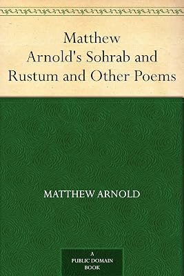 Matthew Arnold's Sohrab and Rustum and Other Poems