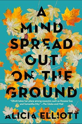 A Mind Spread Out on the Ground