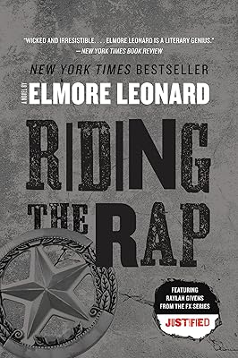 Riding the Rap: A Novel (Raylan Givens Book 2)