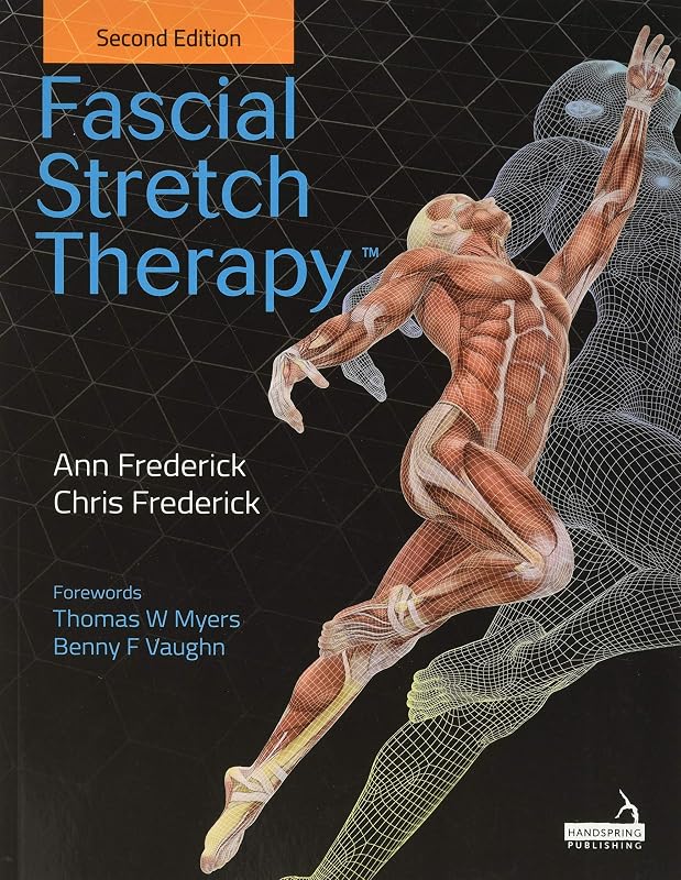Fascial Stretch Therapy by Ann Frederick