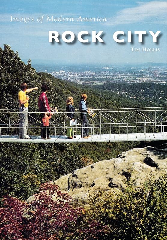 Rock City (Images of Modern America) by Tim Hollis