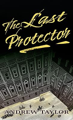 The Last Protector (James Marwood and Cat Lovett, 4)