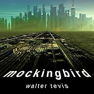 Mockingbird by Walter Tevis