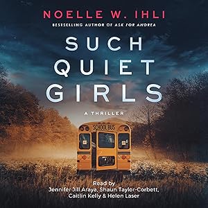 Such Quiet Girls by Noelle Ihli