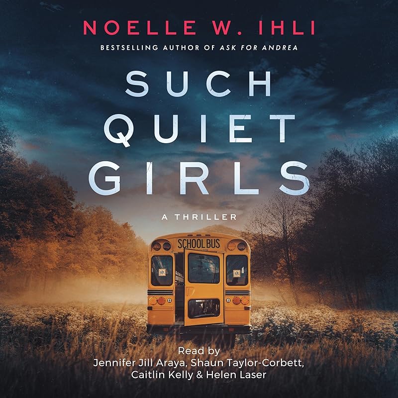 Such Quiet Girls by Noelle Ihli