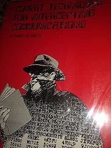 Covert Techniques for Intercepting Communications